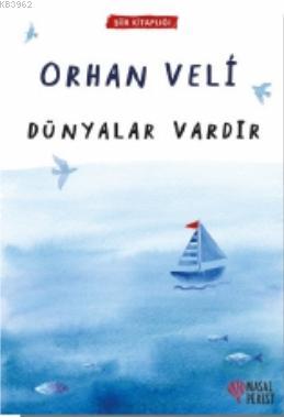 Dünyalar Vardır | Orhan Veli Kanık | Masalperest