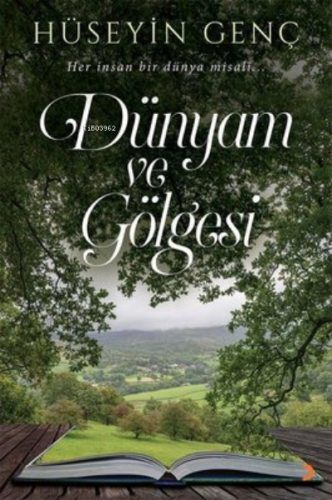 Dünyam ve Gölgesi | Hüseyin Genç | Cinius Yayınları