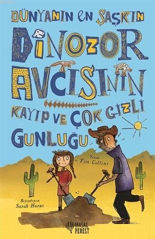 Dünyanın En Şaşkın Dinozor Avcısının Kayıp ve Çok Gizli Günlüğü | Tim 