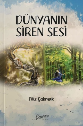 Dünyanın Siren Sesi | Filiz Çakmak | Cenevre Fikir Sanat