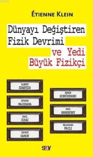 Dünyayı Değiştiren Fizik Devrimi ve Yedi Büyük Fizikçi | Étienne Klein