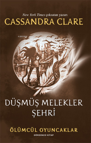 Düşmüş Melekler Şehri;Ölümcül Oyuncaklar | Cassandra Clare | Artemis Y