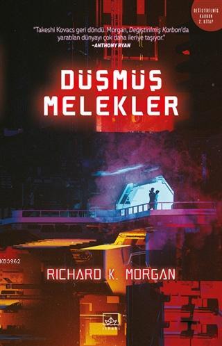 Düşmüş Melekler | Richard K. Morgan | İthaki Yayınları