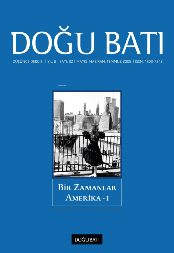 Düşünce Dergisi 32.Sayı 8 Yıl Mayıs Haziran Temmuz Dergisi 2005 ;Bir Z