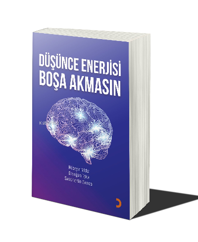 Düşünce Enerjisi Boşa Akmasın | Hüseyin Yıldız | Cinius Yayınları