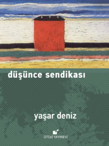 Düşünce Sendikası | Yaşar Deniz | Öteki Yayınevi