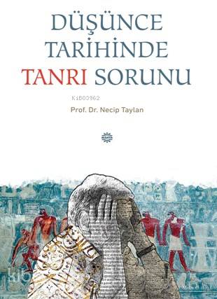 Düşünce Tarihinde Tanrı Sorunu | Necip Taylan | Mahya Yayıncılık