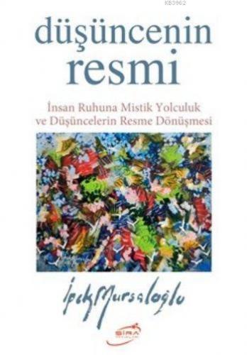 Düşüncenin Resmi | İpek Mursaloğlu | Şira Yayınları