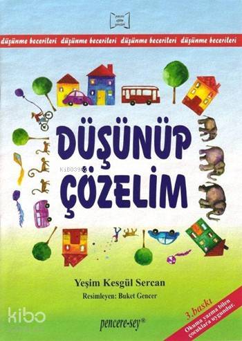 Düşünüp Çözelim | Yeşim Kesgül Sercan | Pencere Sağlık Eğitim Yayın (P