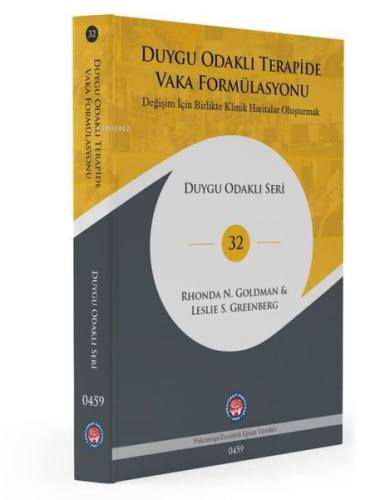 Duygu Odaklı Terapide Vaka Formülasyonu ;Değişim İçin Birlikte Klinik 