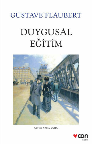 Duygusal Eğitim | Gustave Flaubert | Can Yayınları