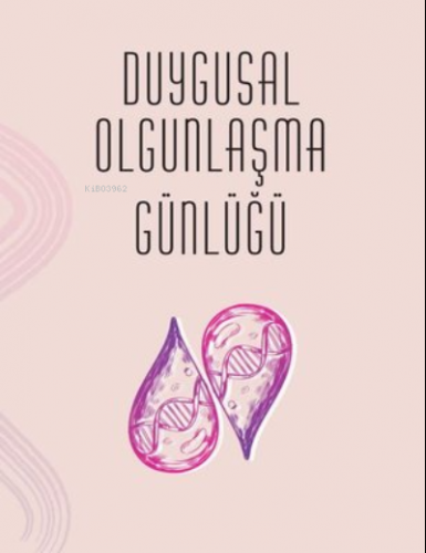 Duygusal Olgunlaşma Günlüğü | Buket Konur | Sola Unitas Academy