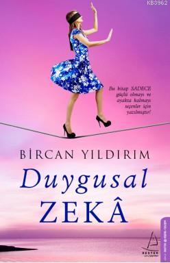 Duygusal Zeka | Bircan Yıldırım | Destek Yayınları