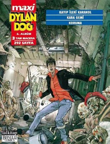 Dylan Dog Maxi Albüm 6 - Kayıp İleri Karakol /Kara Gemi /Koruma | Giov