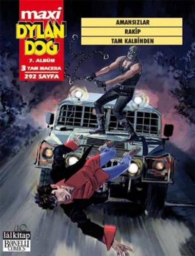 Dylan Dog Maxi Albüm 7 - Amansızlar / Rakip / Tam Kalbinden | Gioancar