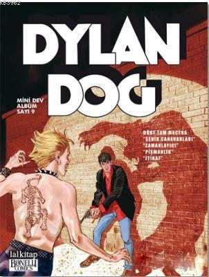 Dylan Dog Mini Dev Albüm 9; Şehir Canavarları - Zamanlayıcı - Pişmanlı