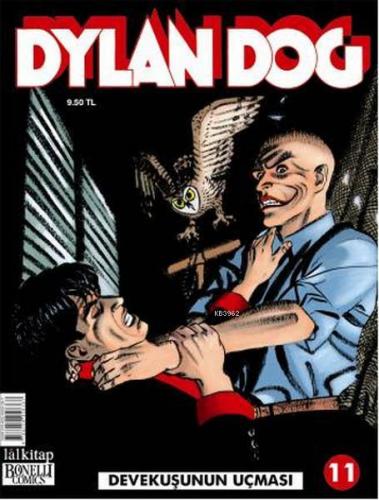 Dylan Dog Sayı:11 - Devekuşunun Uçması | Mauro Marcheselli | Lal Kitap