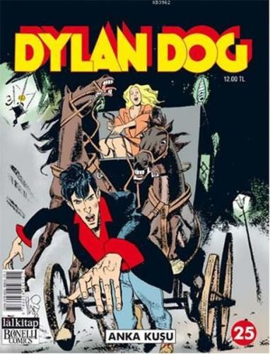 Dylan Dog Sayı 25 Anka Kuşu | Nicola Mari | Lal Kitap