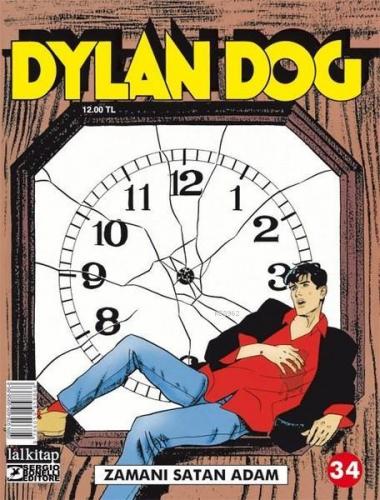 Dylan Dog Sayı: 34 - Zamanı Satan Adam | Claudio Chiaverotti | Lal Kit