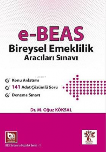 e-BEAS Bireysel Emeklilik Aracıları Sınavı | M. Oğuz Köksal | Akademi 