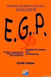 E.G.P. English Grammer For Proficiency; Yeterlilik Sınavları İçin İngi