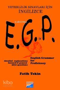 E.G.P. English Grammer For Proficiency; Yeterlilik Sınavları İçin İngi