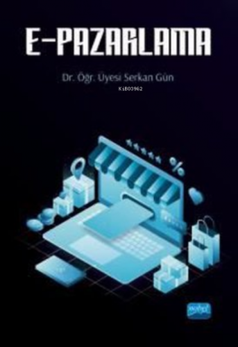 E-Pazarlama | Serkan Gün | Nobel Akademik Yayıncılık