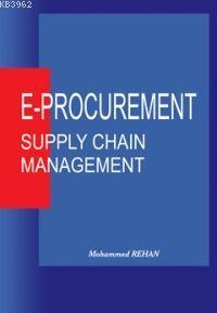 E-Procurement Supply Chain Management | Mohammed Rehan | Seçkin Yayınc