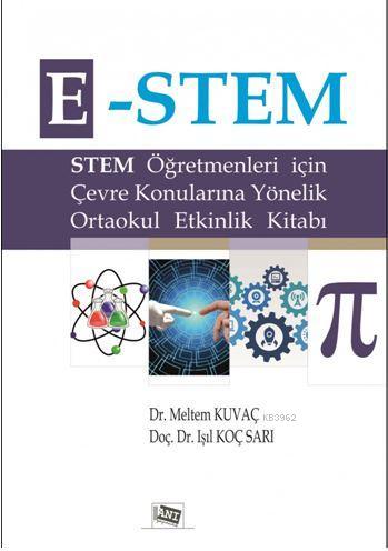 E-Stem; Stem Öğretmenleri İçin Çevre Konularına Yönelik Ortaokul Etkin