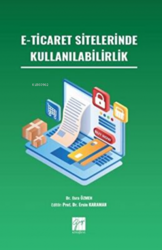 E-ticaret sitelerinde Kullanılabilirlik | Esra Özmen | Gazi Kitabevi