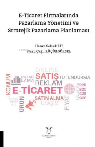 E-Ticarette Pazarlama Yönetimi ve Stratejik Pazarlama Planlaması | Has