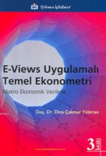 E - Views Uygulamalı Temel Ekonometri; Makro Ekonomik Verilerle | Dina