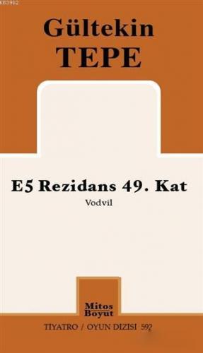 E5 Rezidans 49. Kat | Gültekin Tepe | Mitos Boyut Yayınları