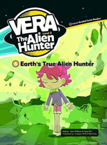 Earth’s True Alien Hunter +CD (Vera the Alien Hunter 2) | Jason Wilbur