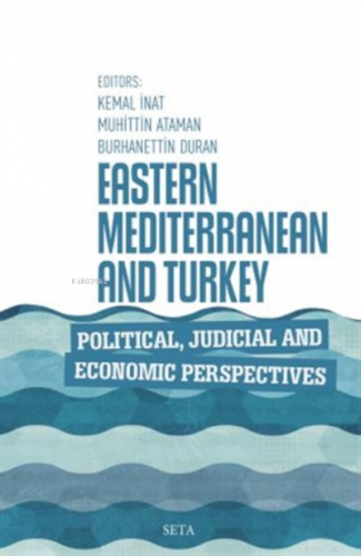 Eastern Mediterranean and Turkey Political Judicia | Kemal İnat | Seta