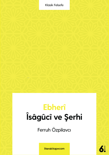 Ebheri İsaguci ve Şerhi | Ferruh Özpilavcı | Litera Yayıncılık