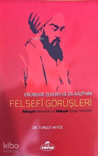 Ebubekir Zekeriyya Er-Razi'nin Felsefi Görüşleri; İlahiyyat (Metafizik