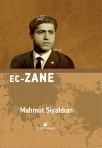 Ec-Zane | Mahmut Siyahhan | Öteki Yayınevi