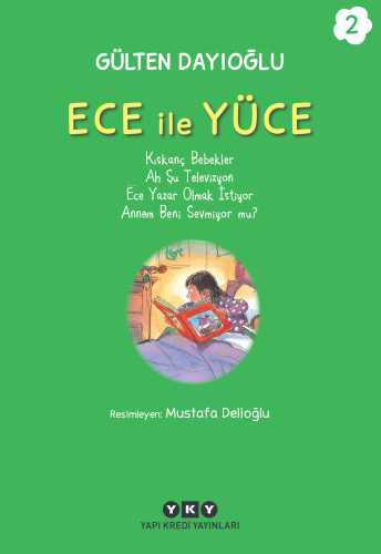 Ece İle Yüce 2 | Gülten Dayıoğlu | Yapı Kredi Yayınları ( YKY )