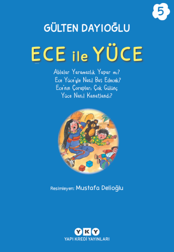 Ece İle Yüce 5 | Gülten Dayıoğlu | Yapı Kredi Yayınları ( YKY )