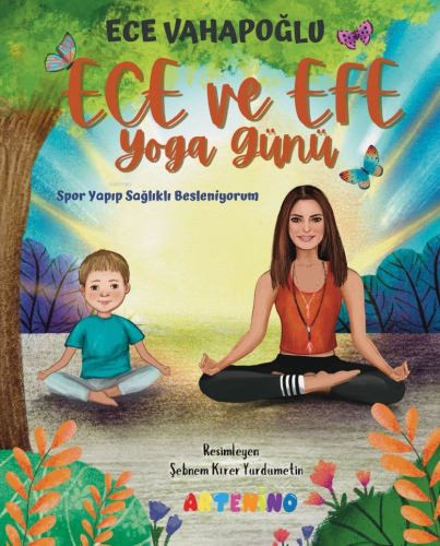 Ece ve Efe Yoga Günü;Spor Yayıp Sağlıklı Besleniyorum | Ece Vahapoğlu 