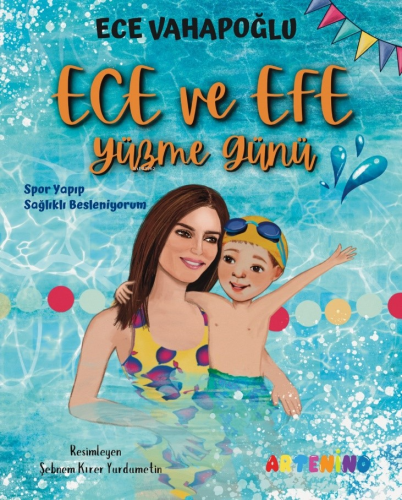 Ece ve Efe Yüzme Günü;Spor Yayıp Sağlıklı Besleniyorum | Ece Vahapoğlu