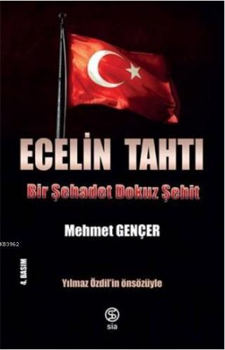 Ecelin Tahtı; Bir Şehadet Dokuz Şehit | Mehmet Gençer | Sia Kitap