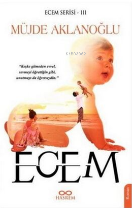 Ecem-Ecem Serisi 3 | Müjde Aklanoğlu | Hasrem Yayınları