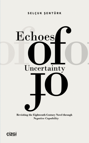 Echoes of Uncertainty | Selçuk Şentürk | Çizgi Kitabevi