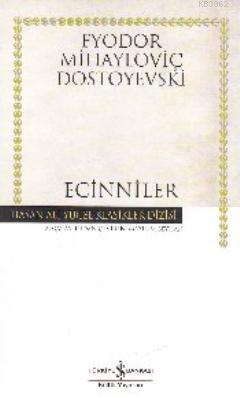 Ecinniler | Fyodor Mihayloviç Dostoyevski | Türkiye İş Bankası Kültür 