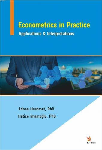 Econometrics in Practice: Applications & Interpretations | Adnan Hushm