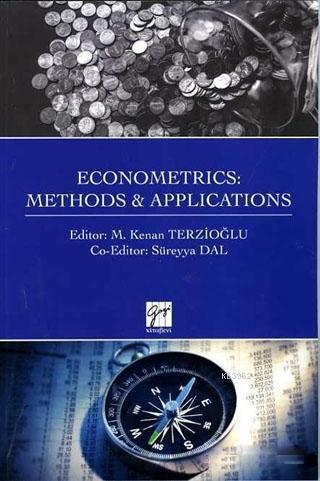 Econometrics: Methods & Applications | M. Kenan Terzioğlu | Gazi Kitab