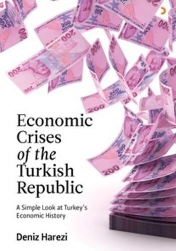 Economic Crises of the Turkish Republic | Deniz Harezi | Cinius Yayınl