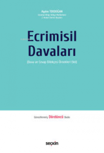 Ecrimisil Davaları;(Dava ve Cevap Dilekçesi Örnekleri Ekli) | Aydın Te